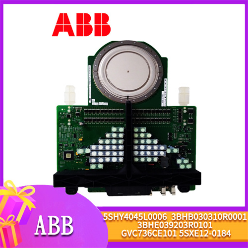 ABB-5SHY4045L0006-3BHB030310R0001-3BHE039203R0101-GVC736CE101-5SXE12-0184插图1